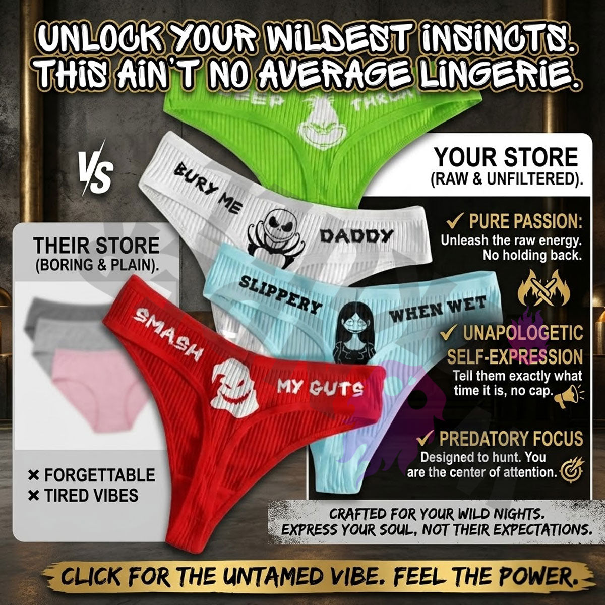 Wonder Skull Funny and Chic Women's Thongs Pack is perfect for anyone who doesn't take life too seriously. Each pair combines playful humor with gothic-inspired graphics, making them both comfortable and conversation-worthy. The soft ribbed fabric feels great all day, while the variety of colors gives you options for any occasion. Whether for yourself or as a gift, these thongs prove that comfort and personality go hand-in-hand.