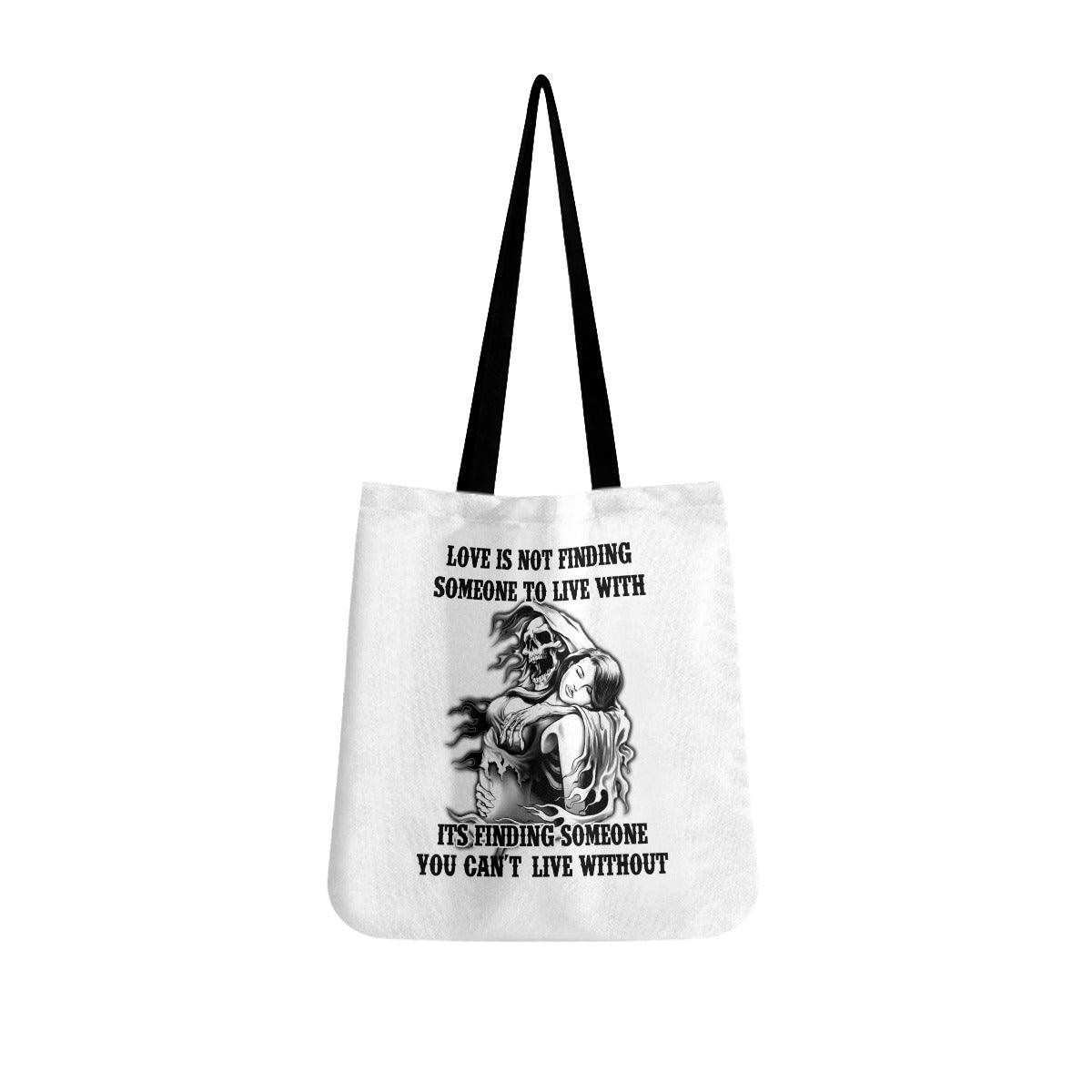 Love Is Not Finding Some One To Live Tote Bags White - Wonder Skull