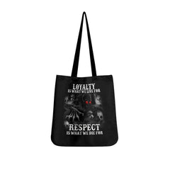 Loyalty Is What We Live For Respect Skull Tote Bags - Wonder Skull