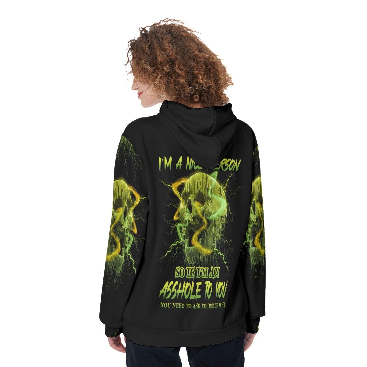 I'm A Nice Person So If I'm An Asshole To You Funny Hoodie For Women - Wonder Skull