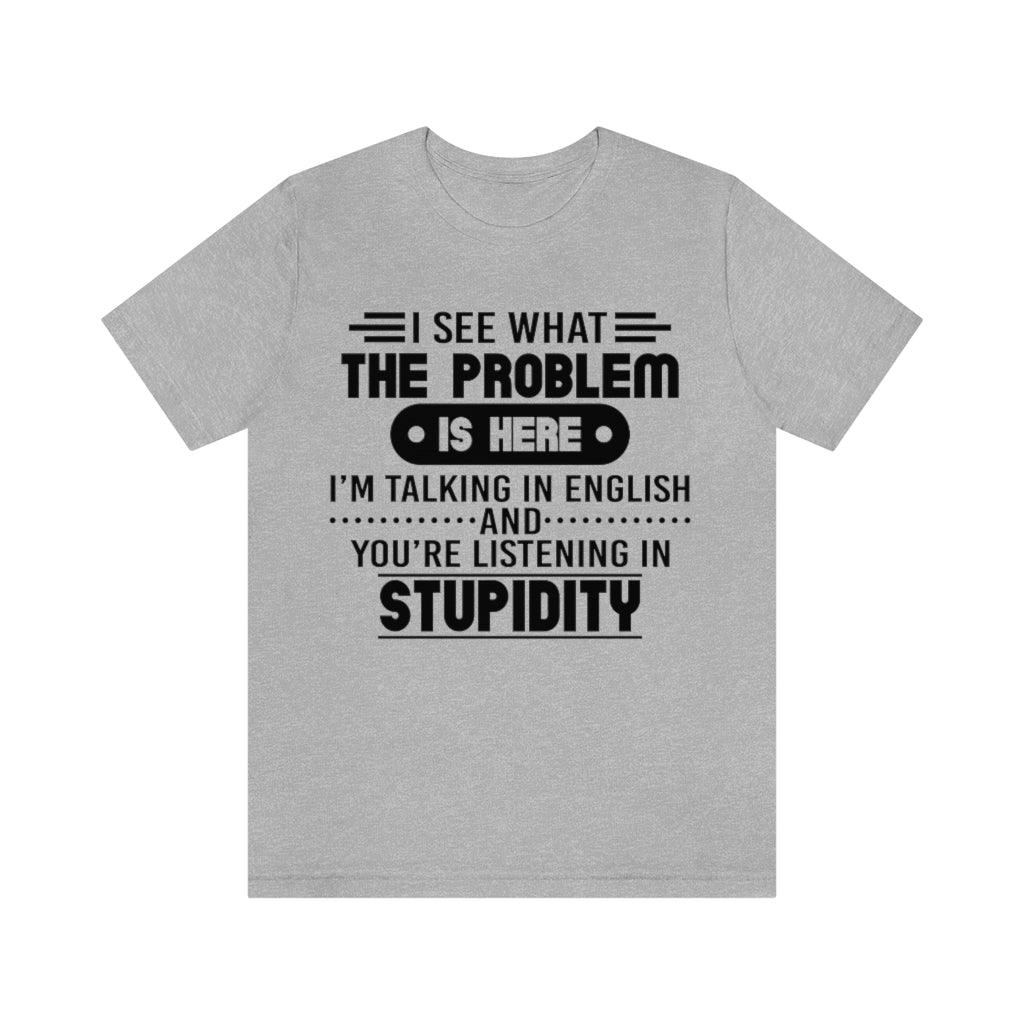 I See What The Problem T-Shirt - Wonder Skull
