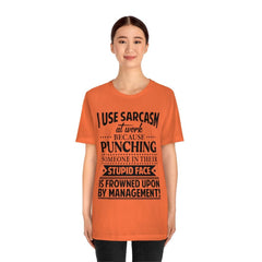 I Use Sarcasm At Work T-Shirt - Wonder Skull