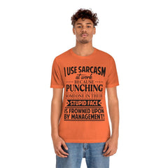 I Use Sarcasm At Work T-Shirt - Wonder Skull
