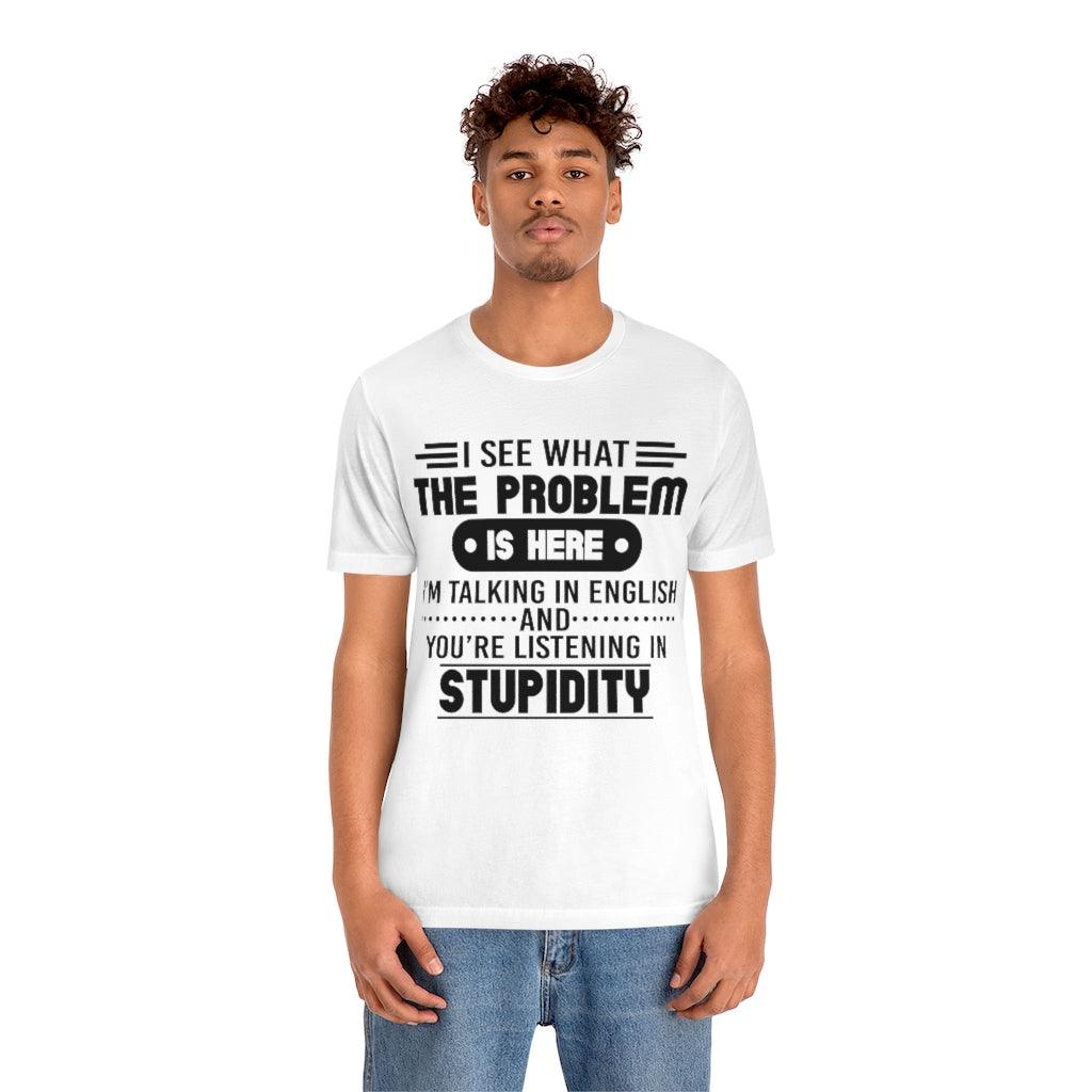 I See What The Problem T-Shirt - Wonder Skull