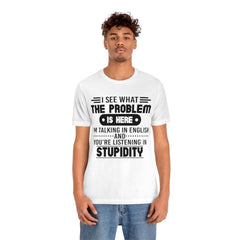 I See What The Problem T-Shirt - Wonder Skull