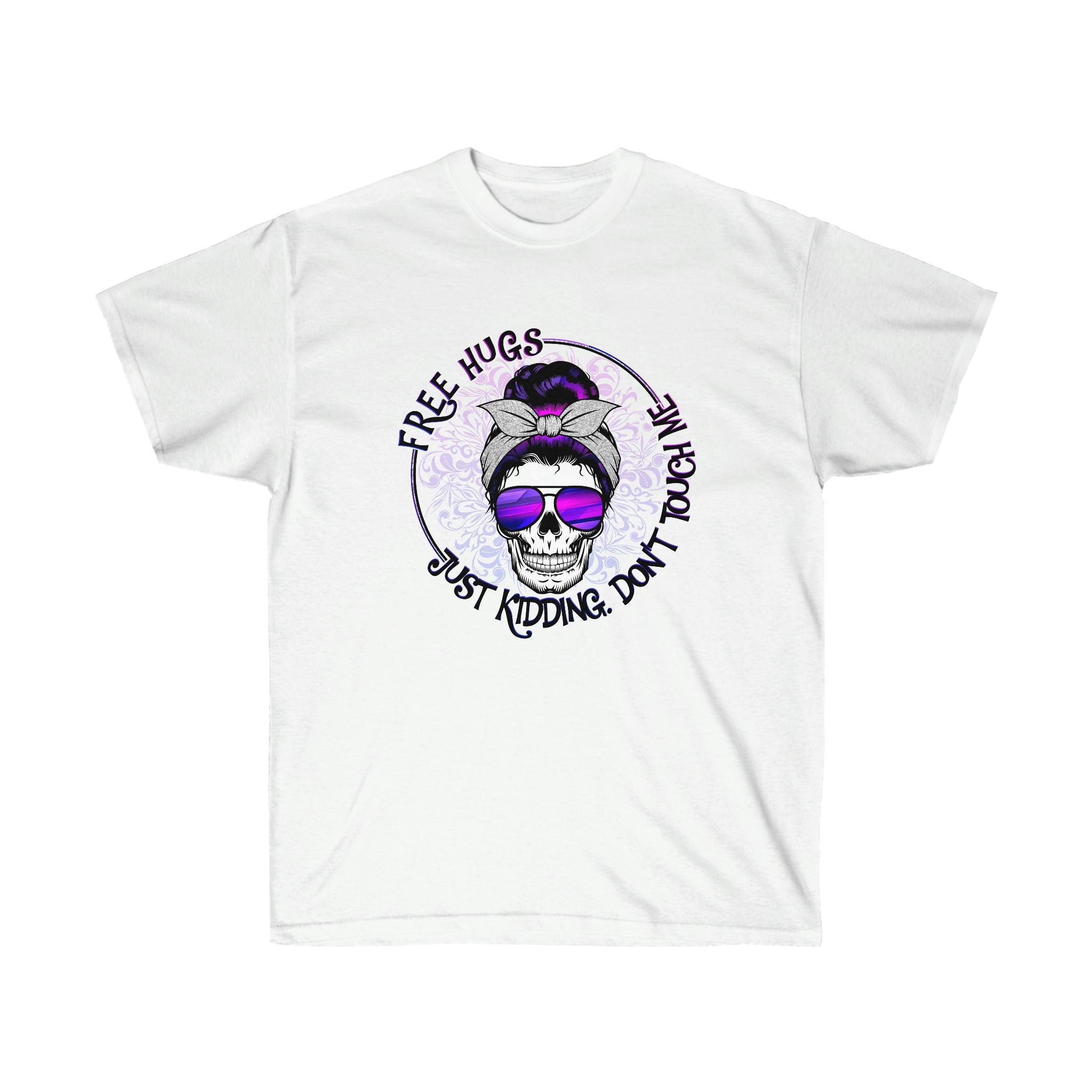 Free Hugs Just Kidding Don't Touch Me Funny T-shirt For Skull Lovers - Wonder Skull