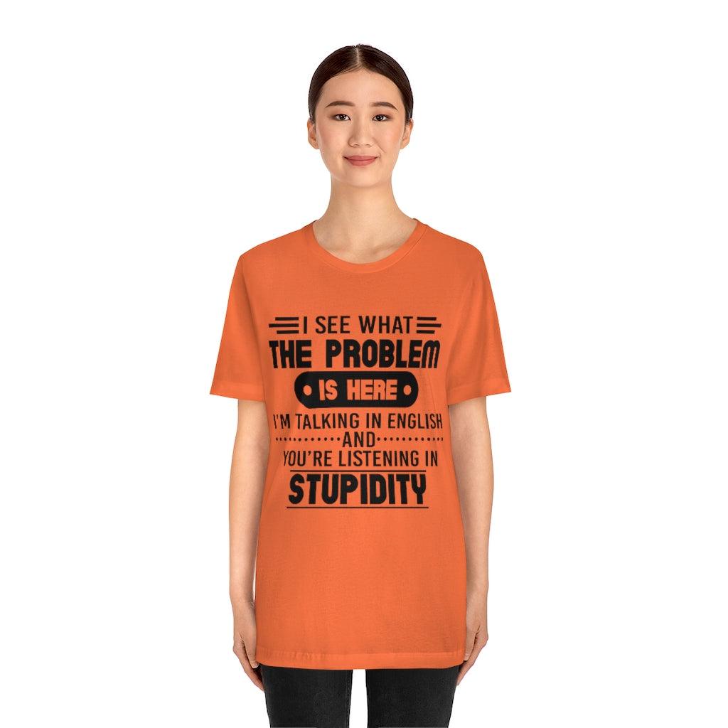 I See What The Problem T-Shirt - Wonder Skull