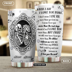 When I Say I Love You More- Couple Skeleton Gothic Personalized Tumbler - Wonder Skull