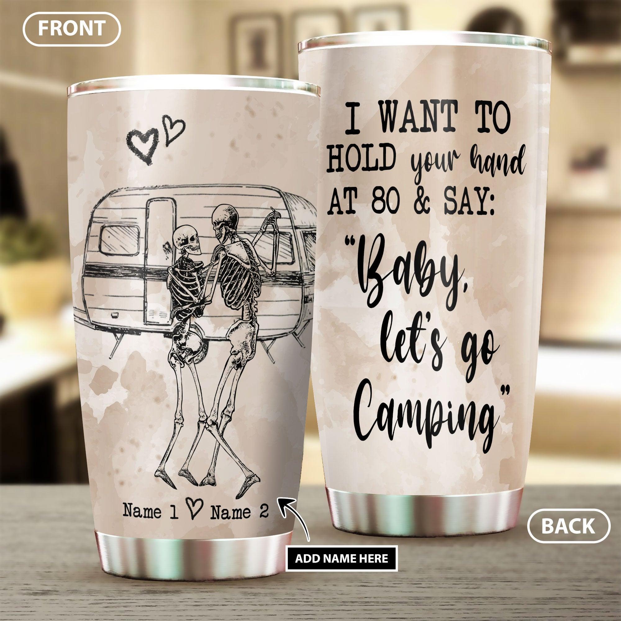 Baby Let Go Camping- Gothic Couple Skeleton Personalized Tumbler - Wonder Skull