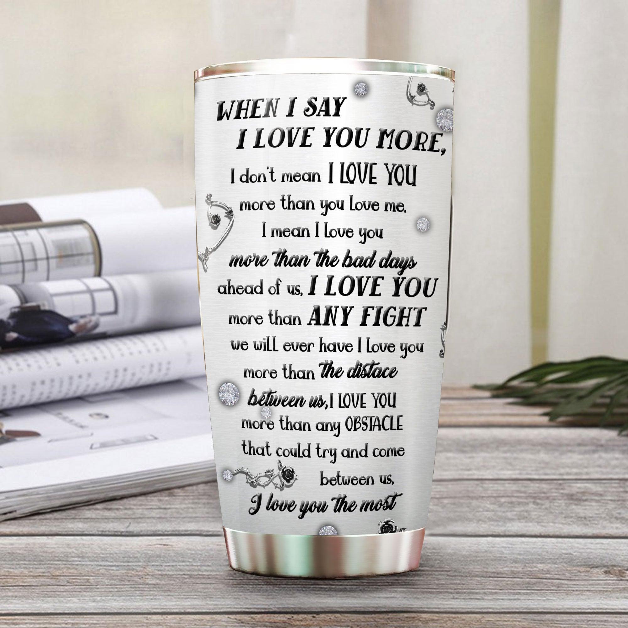 When I Say I Love You More- Couple Skeleton Gothic Personalized Tumbler - Wonder Skull