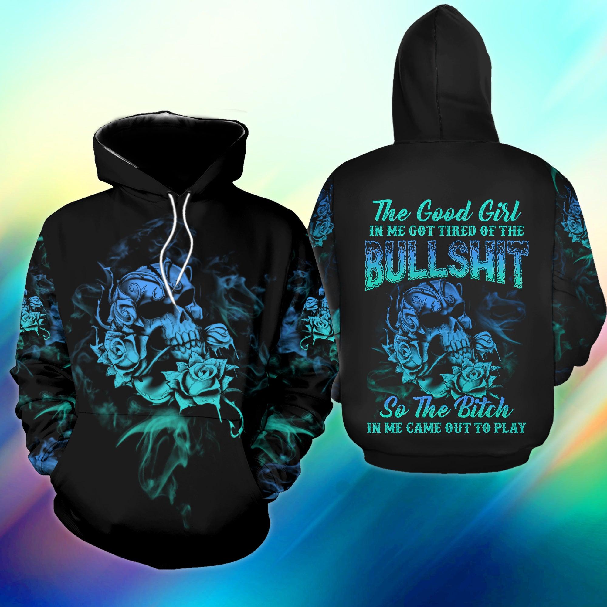 The Good Girl In Me Got Tired Of The Bullshit Funny Hoodie For Women - Wonder Skull