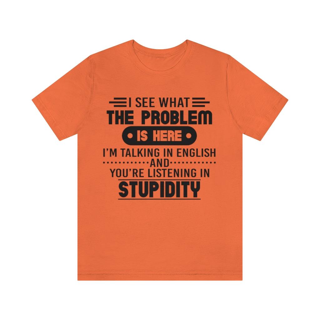 I See What The Problem T-Shirt - Wonder Skull
