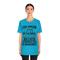 I Use Sarcasm At Work T-Shirt - Wonder Skull