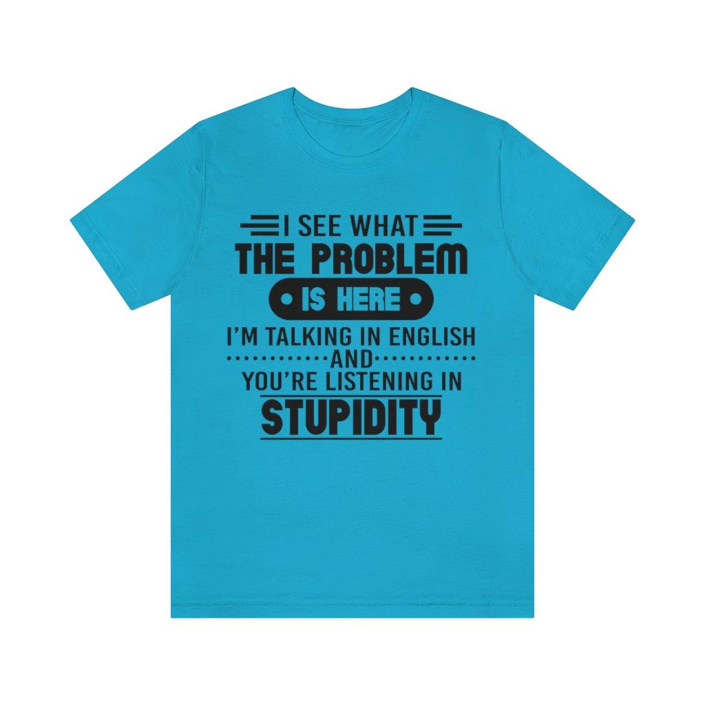 I See What The Problem T-Shirt - Wonder Skull