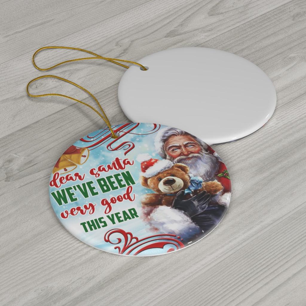 Dear Santa We've Been Very Good This Year Ceramic Ornaments - Wonder Skull