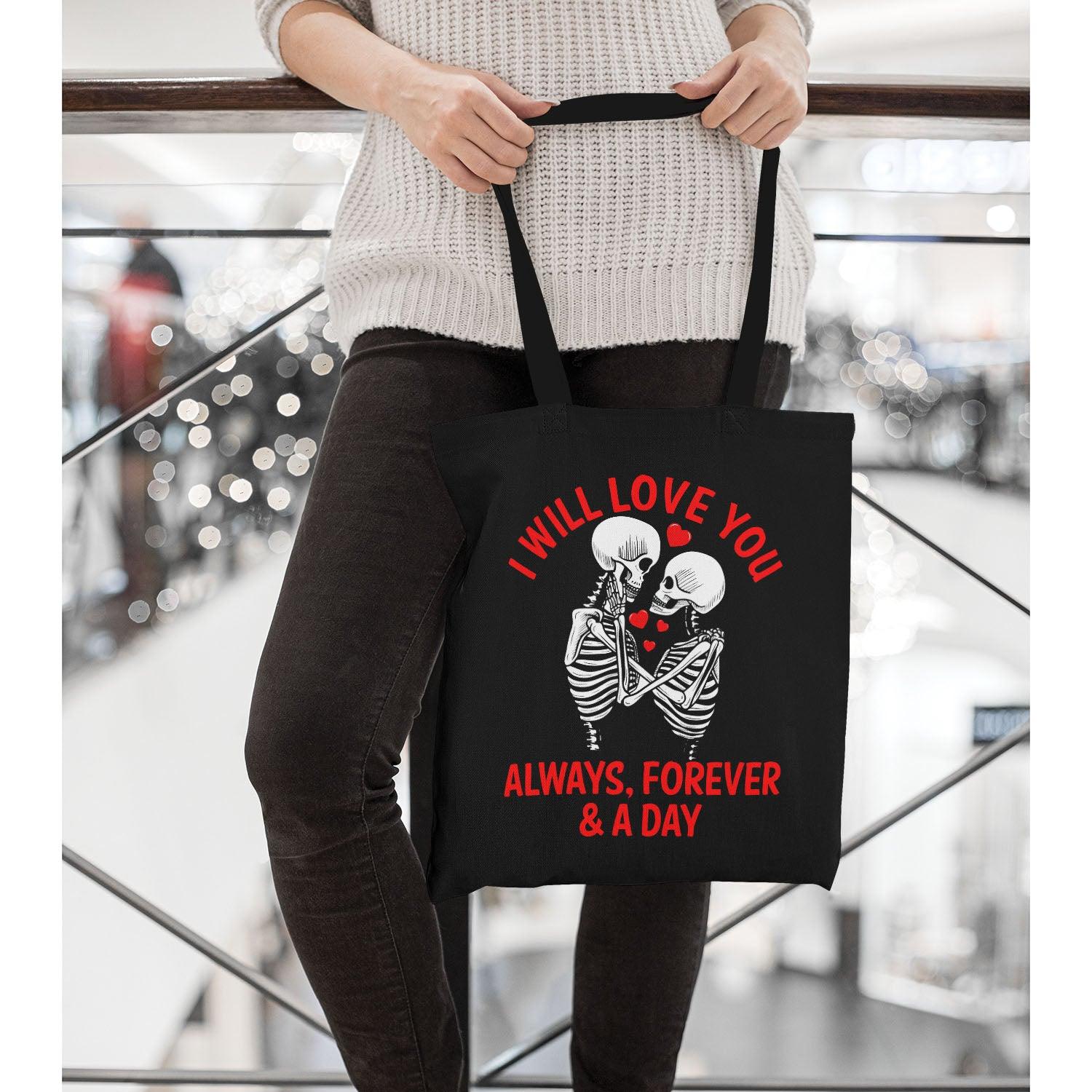 I Will Love You Always Forever And A Day Skull Tote Bags - Wonder Skull