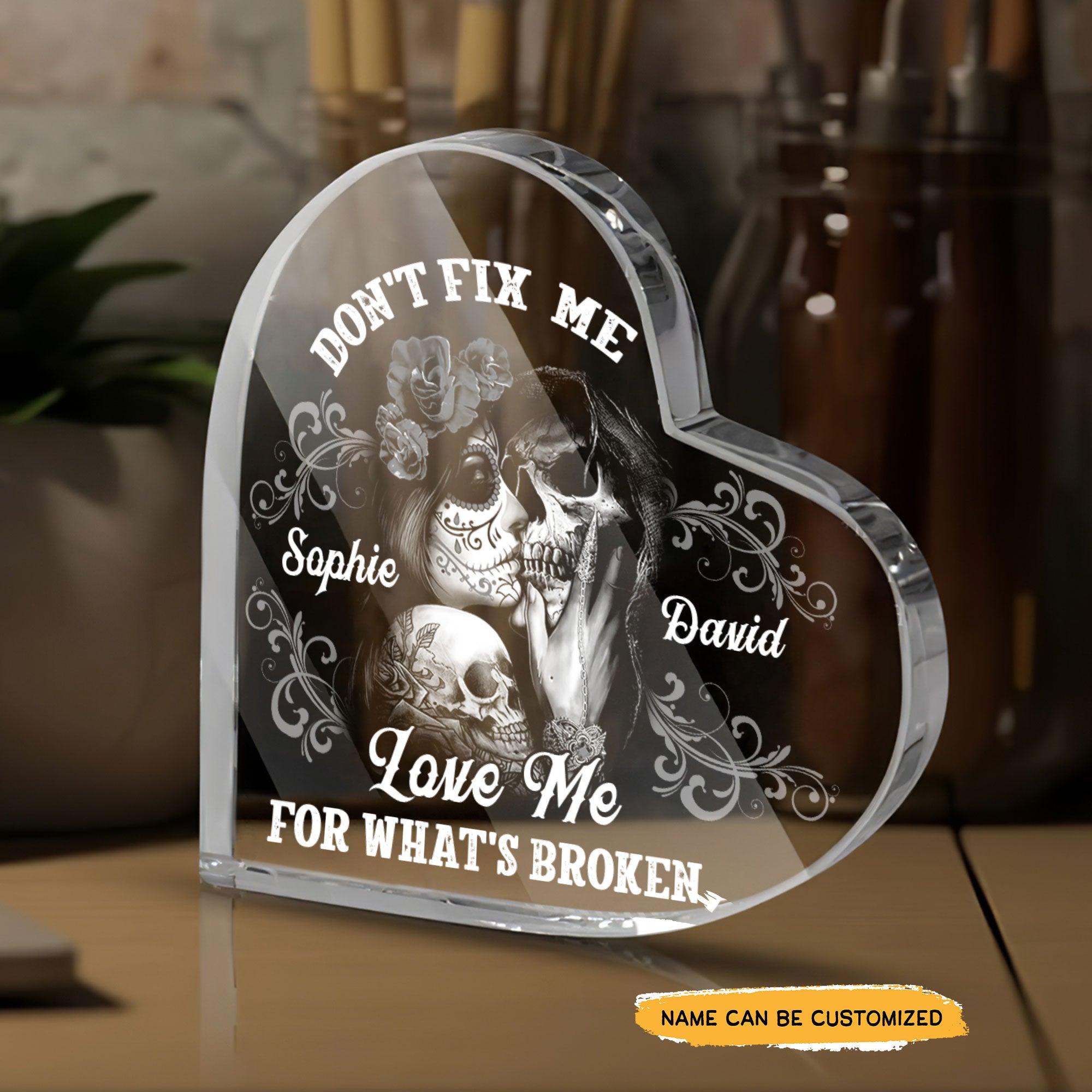 Don't Fix Me - Customized Gifts Couple Crystal Heart - Wonder Skull