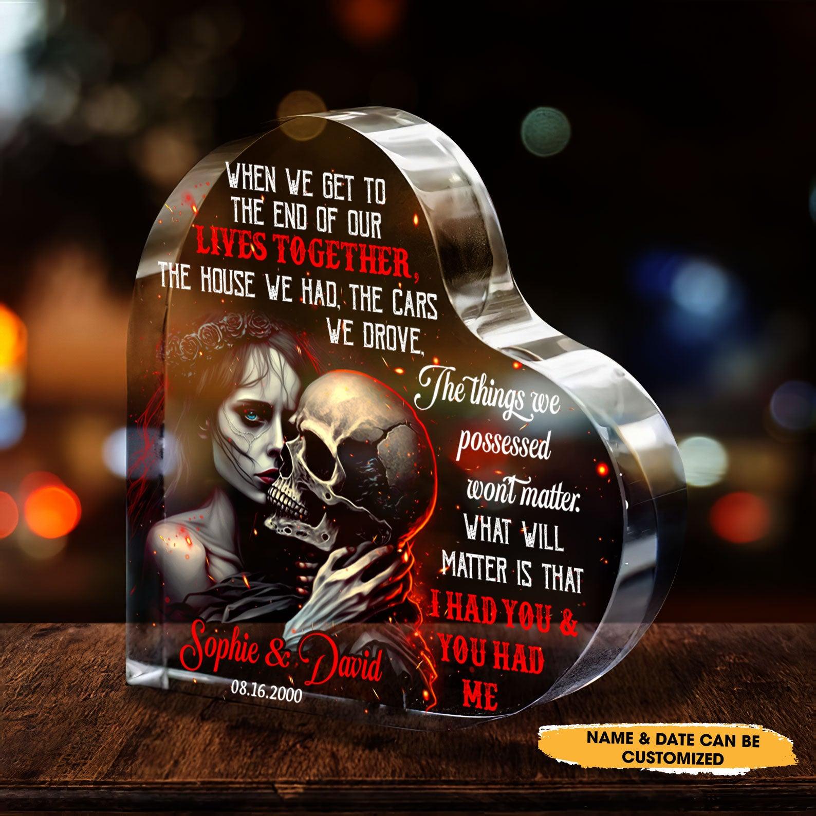 I Had You - Customized Skull Couple Crystal Heart Anniversary Gifts - Wonder Skull