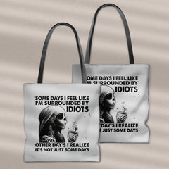 Some days I Feel Like I'm Surrounded By Idiots Tote Bags White - Wonder Skull