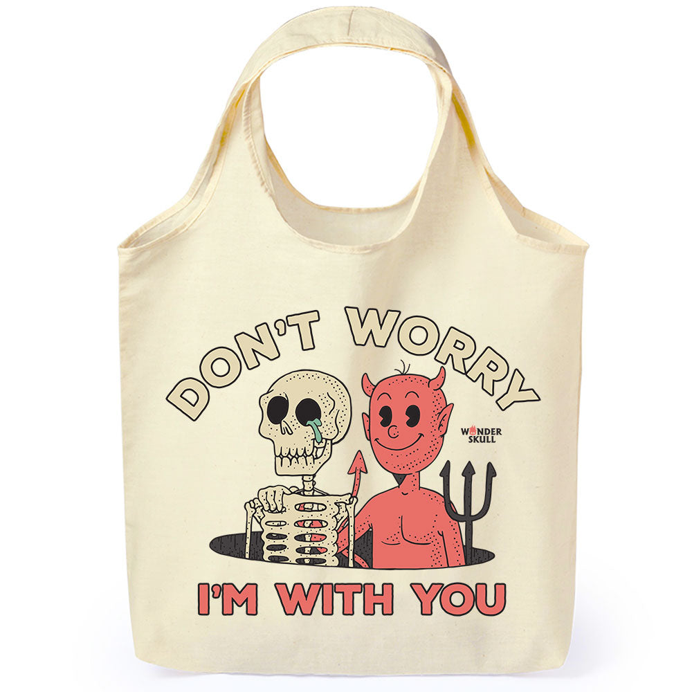 Don't Worry I'm with you - Premium Tote Bag