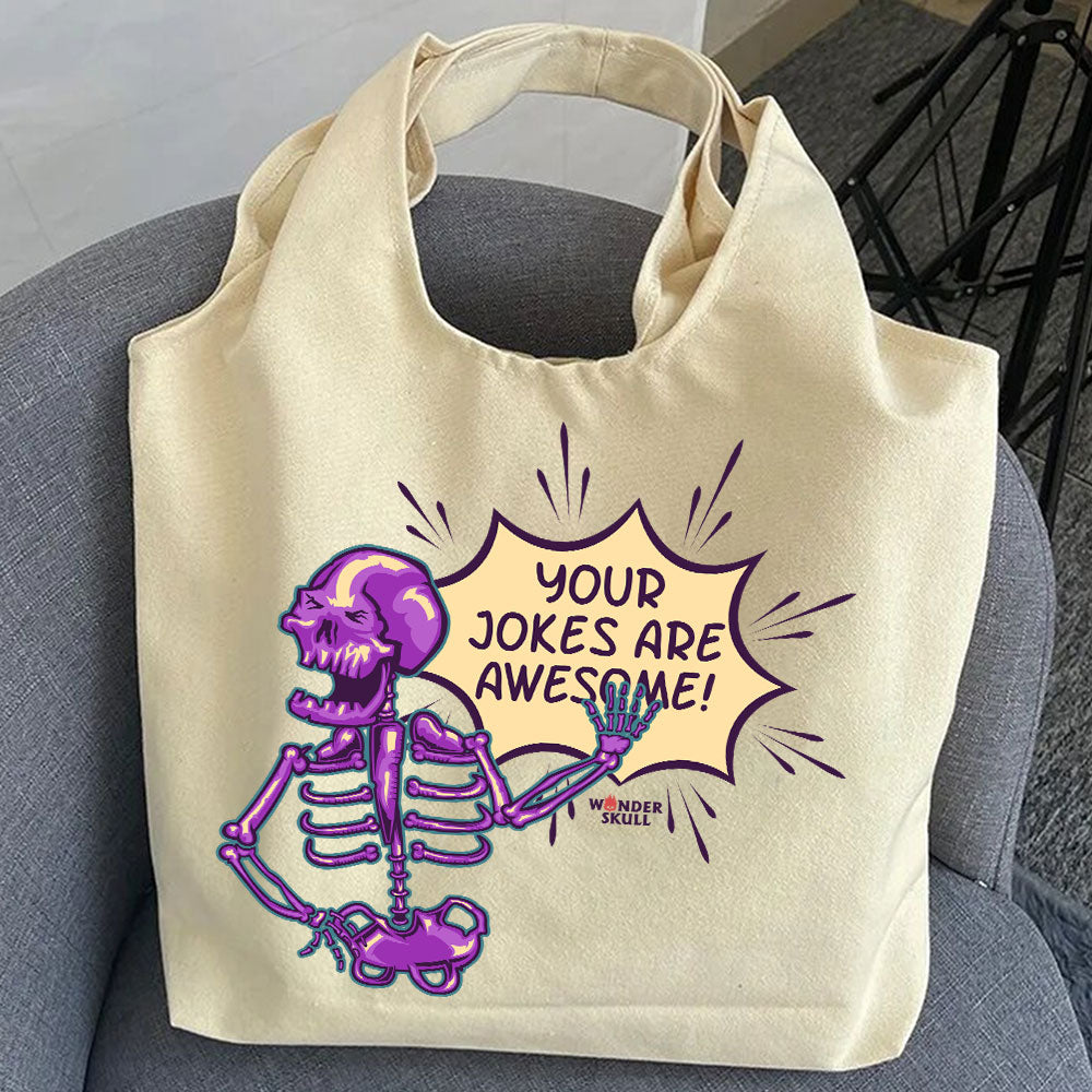 Your Jokes are Awesome - Premium Tote Bag