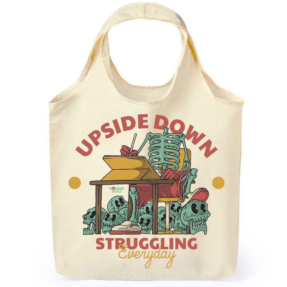 Upside Down Struggling Everyday - Premium Tote Bag