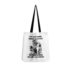 Love Is Not Finding Some One To Live Tote Bags White - Wonder Skull