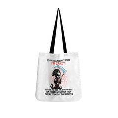 Stop Telling Everybody, I'm Crazy Skull Tote Bags White - Wonder Skull