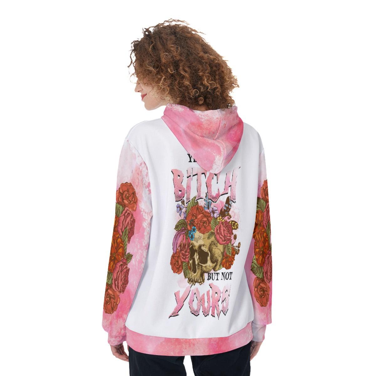 Flower Skull Yes I'm A Bitch But Not Yours Funny Hoodie For Women - Wonder Skull