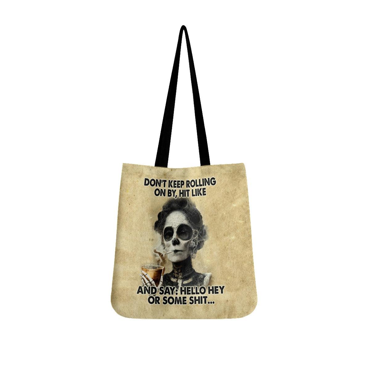Don't Keep Rolling On By, Hit Like Tote Bags - Wonder Skull