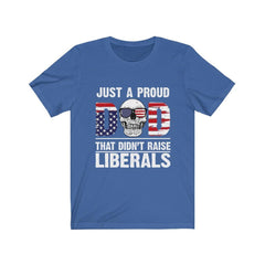 Funny Just a Proud Dad That Didn't Raise Liberals Skull T-shirt - Wonder Skull