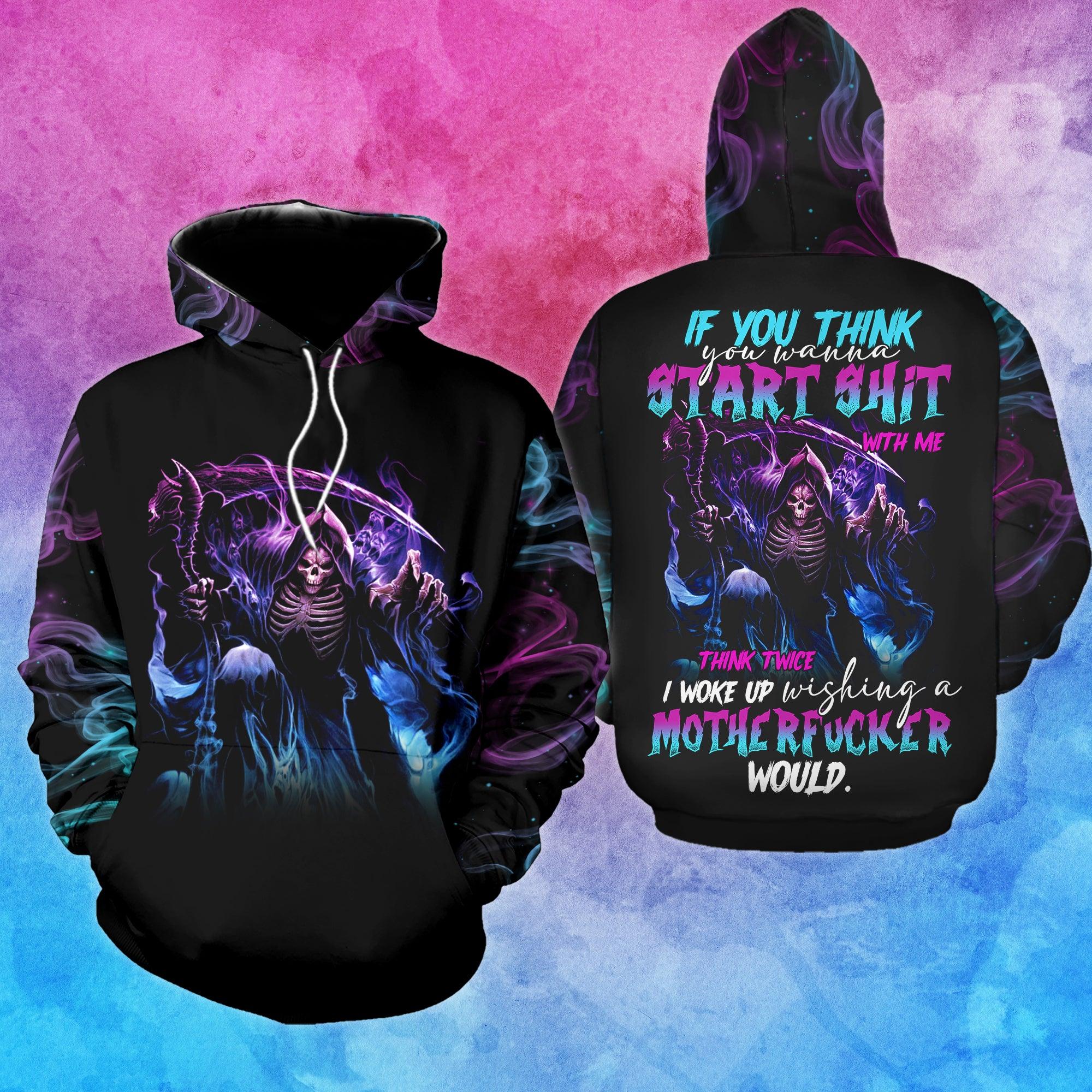 If You Think You Wanna Start Shit With Me Funny Hoodie For Women - Wonder Skull