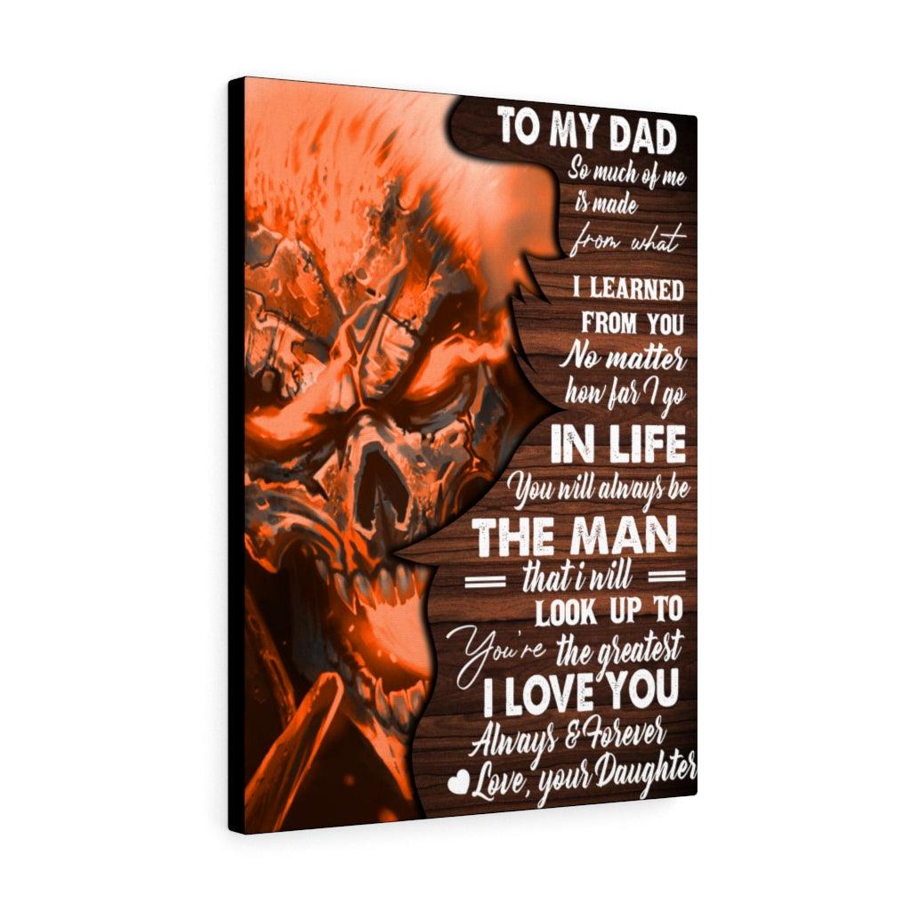 To My Dad Gift For Father's Day Canvas Gallery Wraps - WS55411 - Wonder Skull