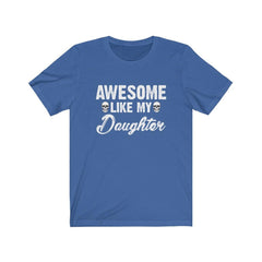 Funny Awesome Like My Daughter Skull T-shirt - Wonder Skull