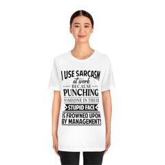 I Use Sarcasm At Work T-Shirt - Wonder Skull