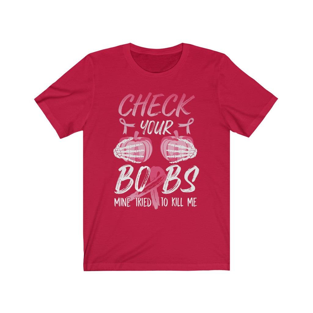 Funny Check Your Boobs Mine Tried To Kill Me Pumpkin T-Shirt - Wonder Skull