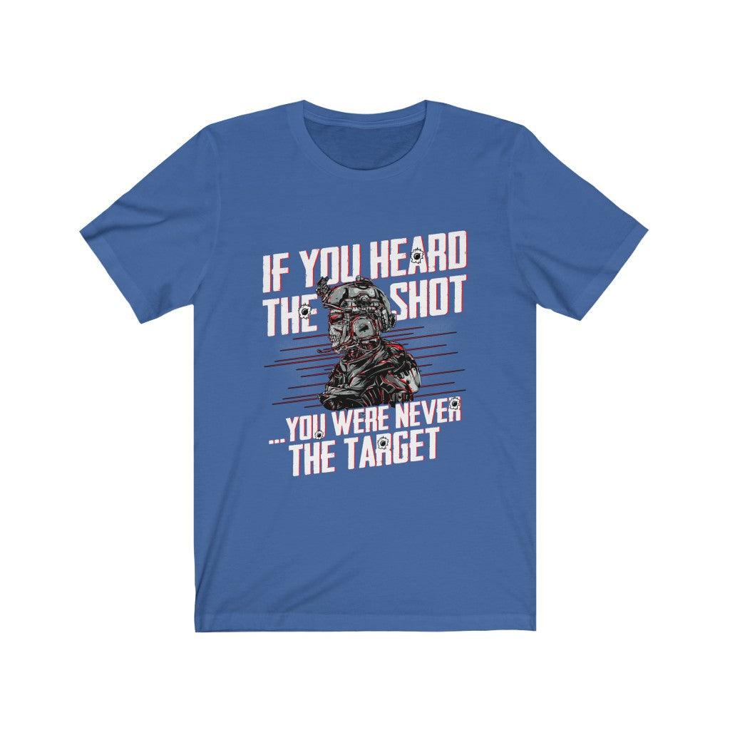 If You Heard The Shot You Were Never The Target Skull T-shirt - Wonder Skull