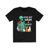 Dead But Warm & Fuzzy T-Shirt - Wonder Skull