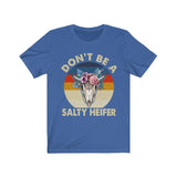 Funny Don't Be A Salty Heifer Skull T-Shirt - Wonder Skull