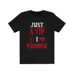 Funny Just A Tip I Promise Skull T-Shirt - Wonder Skull