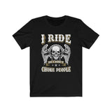 Funny I Ride So I Don't Choke People Skull T-shirt - Wonder Skull