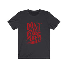 Don't Fall Asleep T-Shirt - Wonder Skull