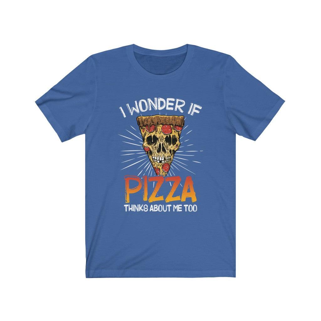 Funny I Wonder If Pizza Thinks About Me Too Skull T-shirt - Wonder Skull
