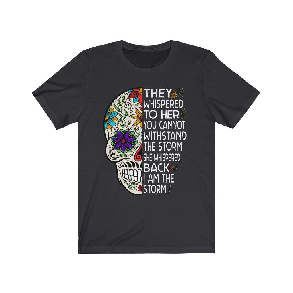 I Am The Storm Skull T-shirt - Wonder Skull