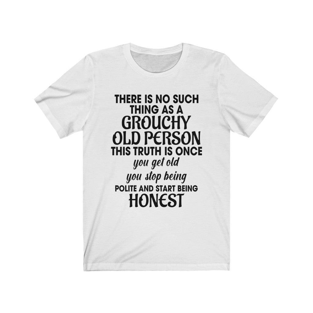 Grouchy Old Person T-Shirt - Wonder Skull