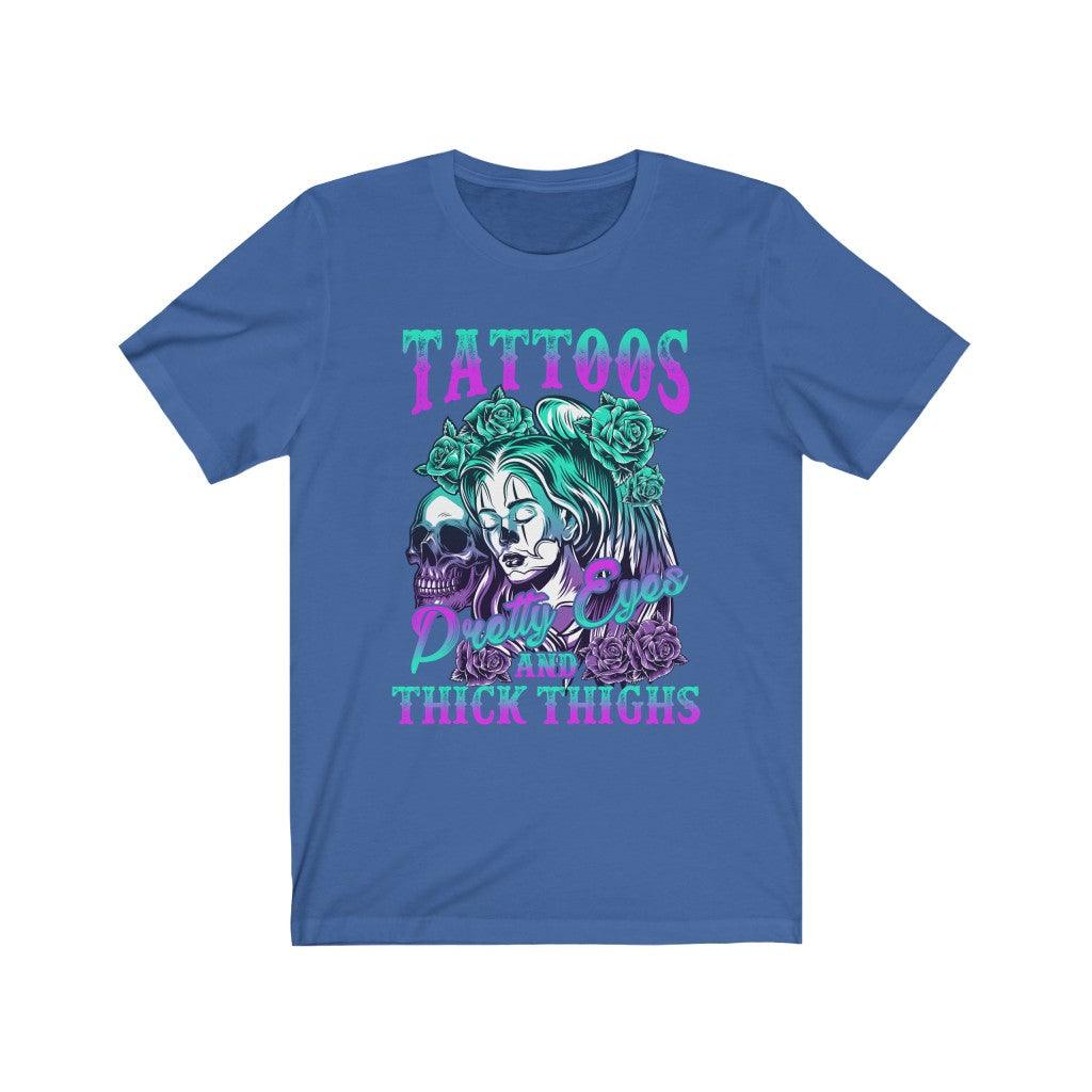 Tattoos Pretty Eyes And Thick Thighs Skull T-Shirt - Wonder Skull