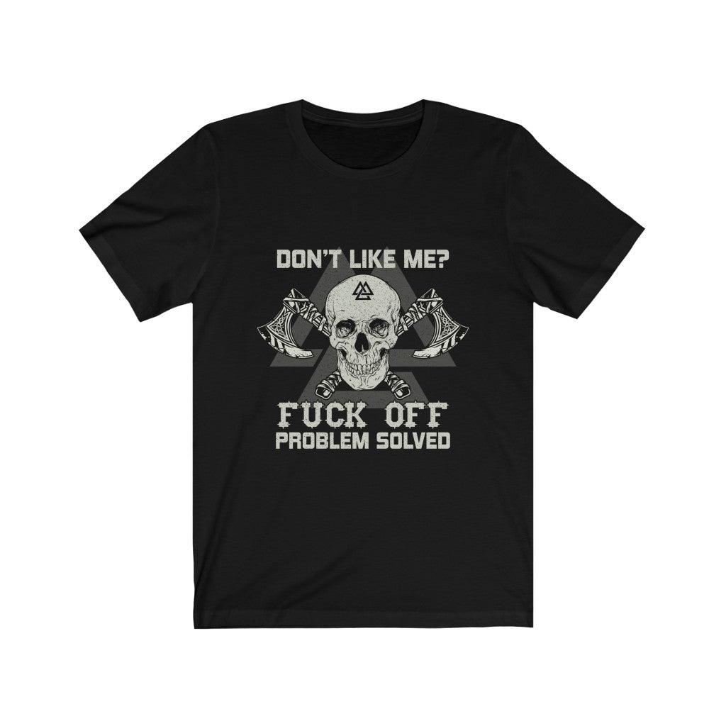 Funny Don't Like Me Skull T-shirt - Wonder Skull