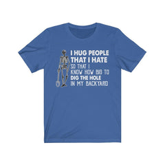 Funny I Hug People That I Hate Skull T-shirt - Wonder Skull