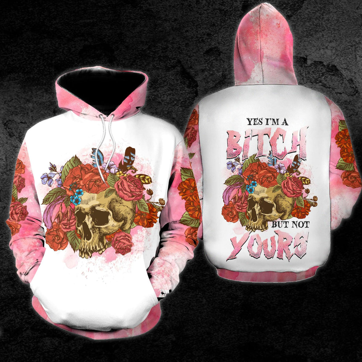 Flower Skull Yes I'm A Bitch But Not Yours Funny Hoodie For Women - Wonder Skull