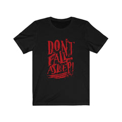 Don't Fall Asleep T-Shirt - Wonder Skull